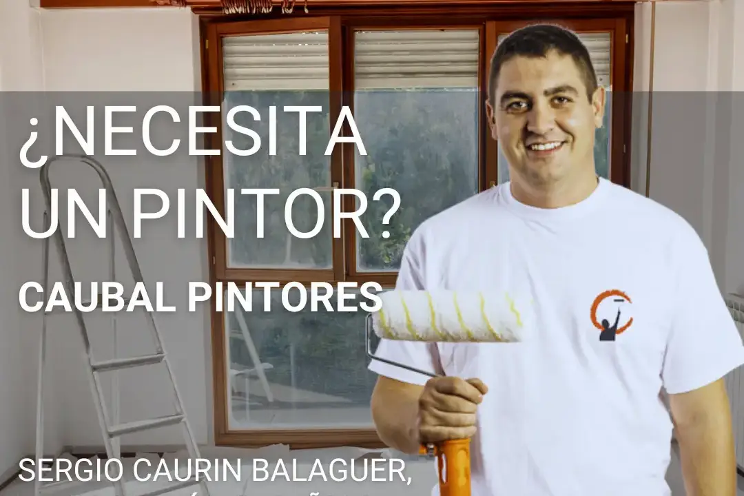 Necesita un pintor-Caubal Pintores Valencia
